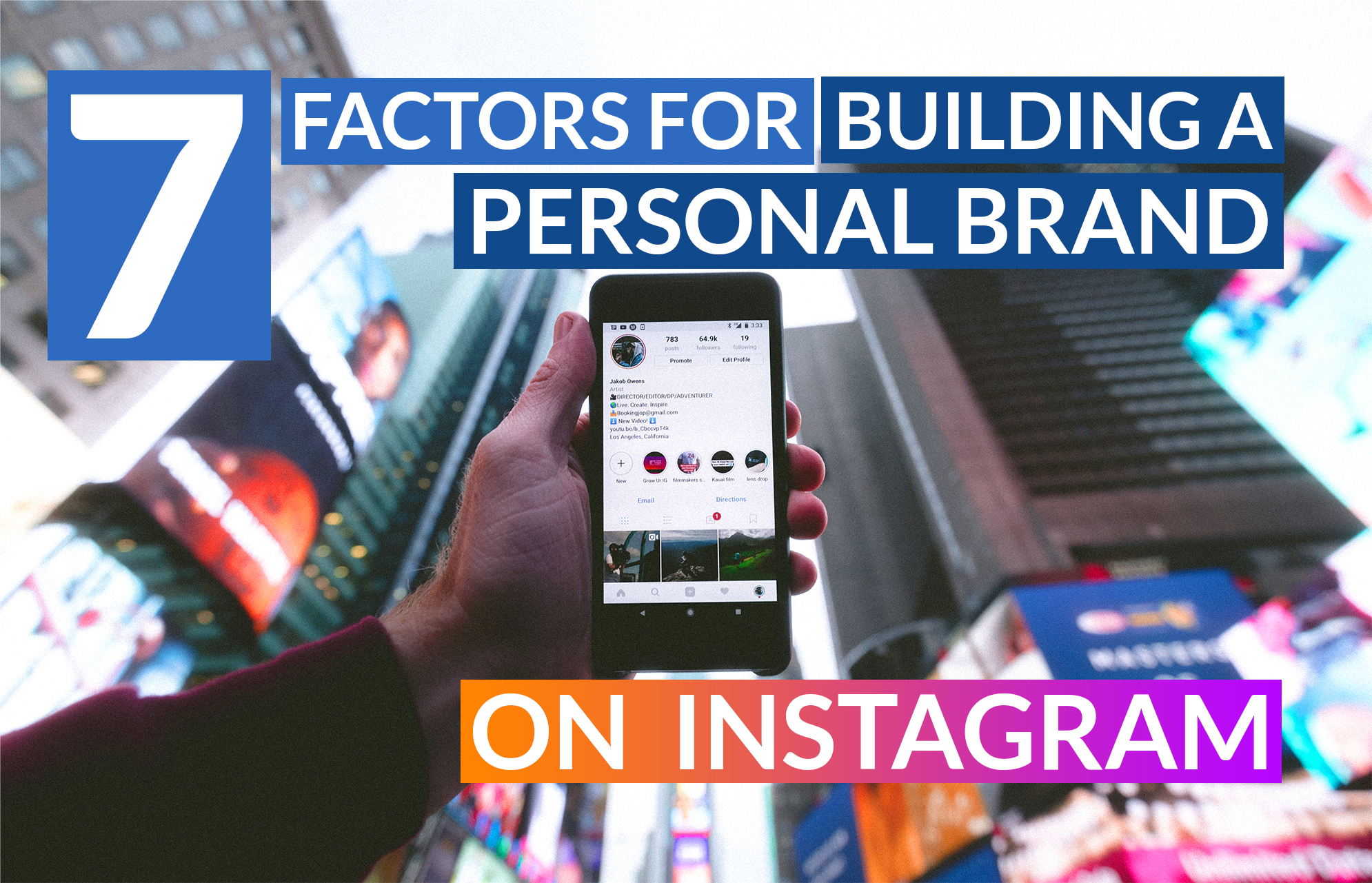 7 of the Most Important Factors for Building a Personal Brand on